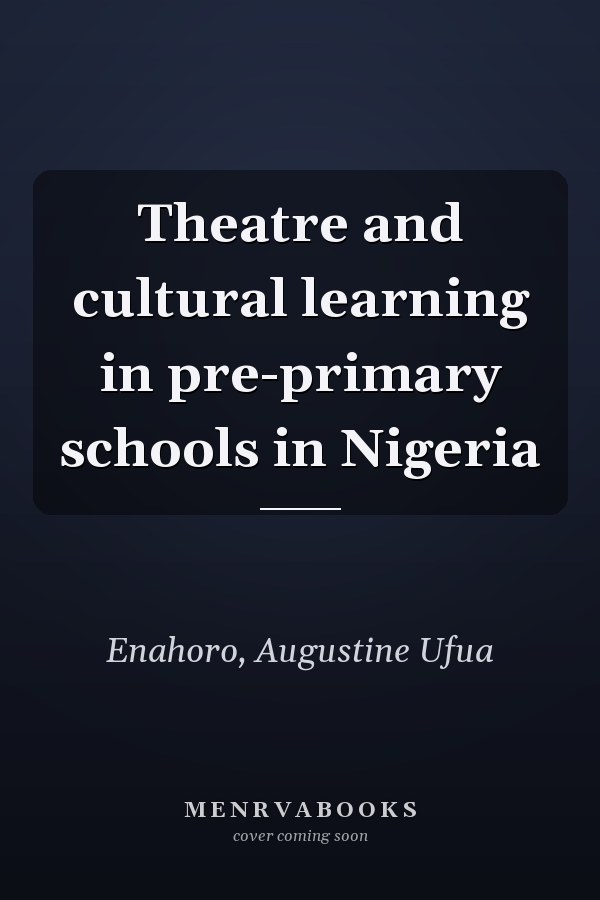 Theatre and cultural learning in pre-primary schools in Nigeria