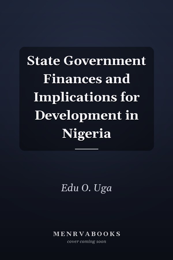 State Government Finances and Implications for Development in Nigeria