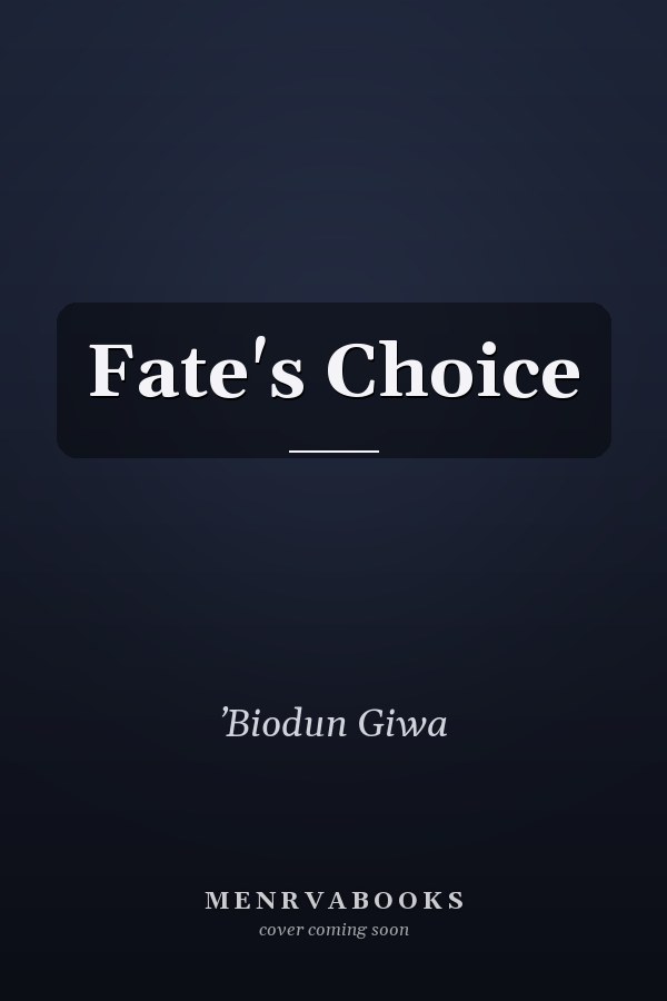 Fate's Choice