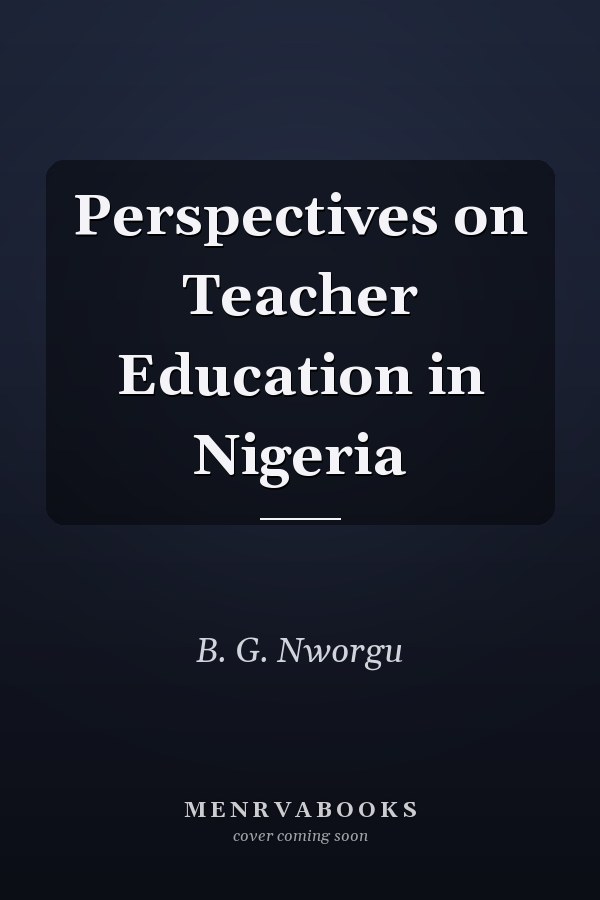 Perspectives on Teacher Education in Nigeria