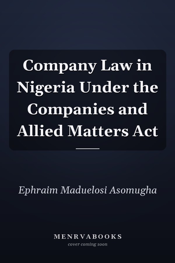 Company Law in Nigeria Under the Companies and Allied Matters Act
