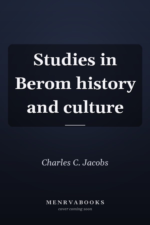 Studies in Berom history and culture