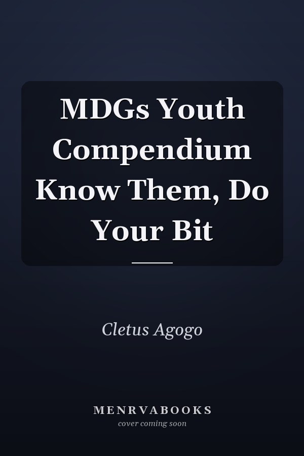 MDGs Youth Compendium Know Them, Do Your Bit