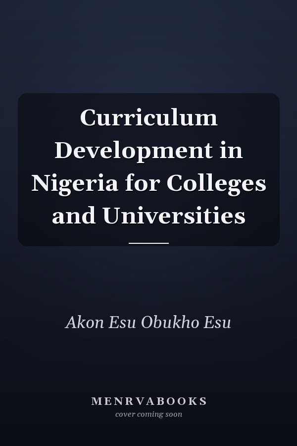 Curriculum Development in Nigeria for Colleges and Universities