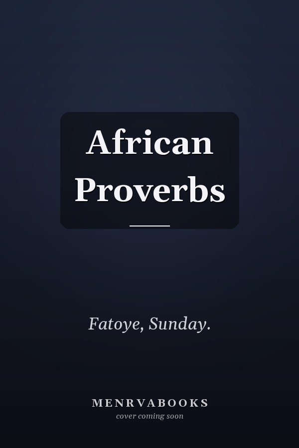 African Proverbs