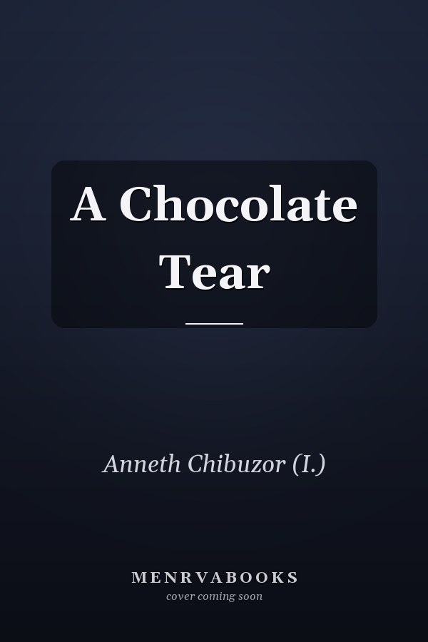 A Chocolate Tear