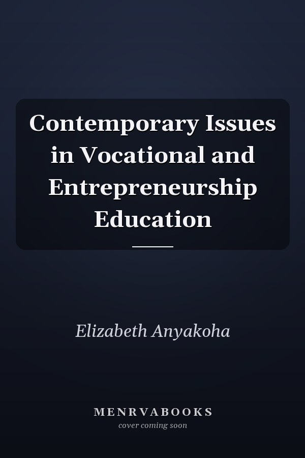 Contemporary Issues in Vocational and Entrepreneurship Education