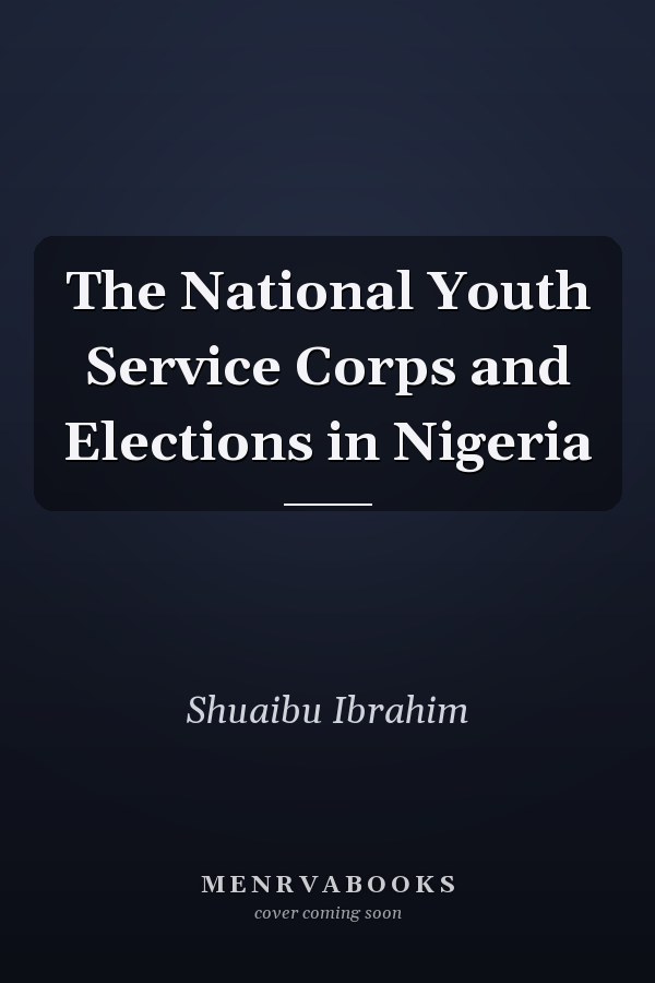 The National Youth Service Corps and Elections in Nigeria