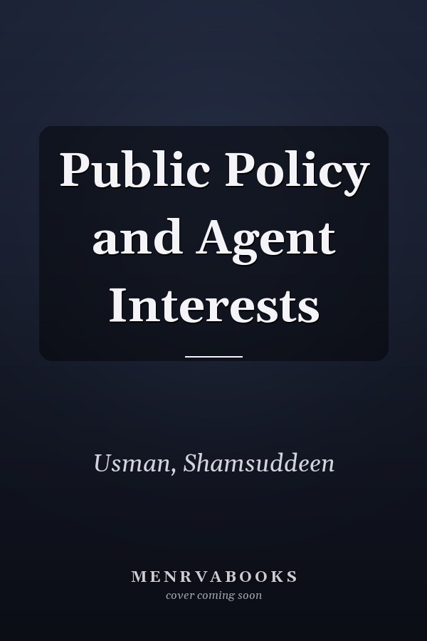 Public Policy and Agent Interests