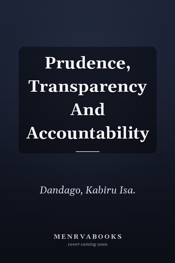 Prudence, Transparency And Accountability