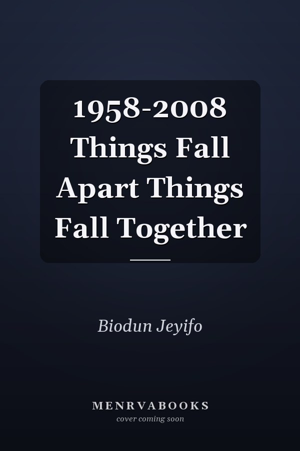 1958-2008: Things Fall Apart, Things Fall Together