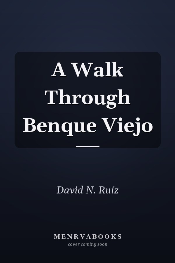 A Walk Through Benque Viejo