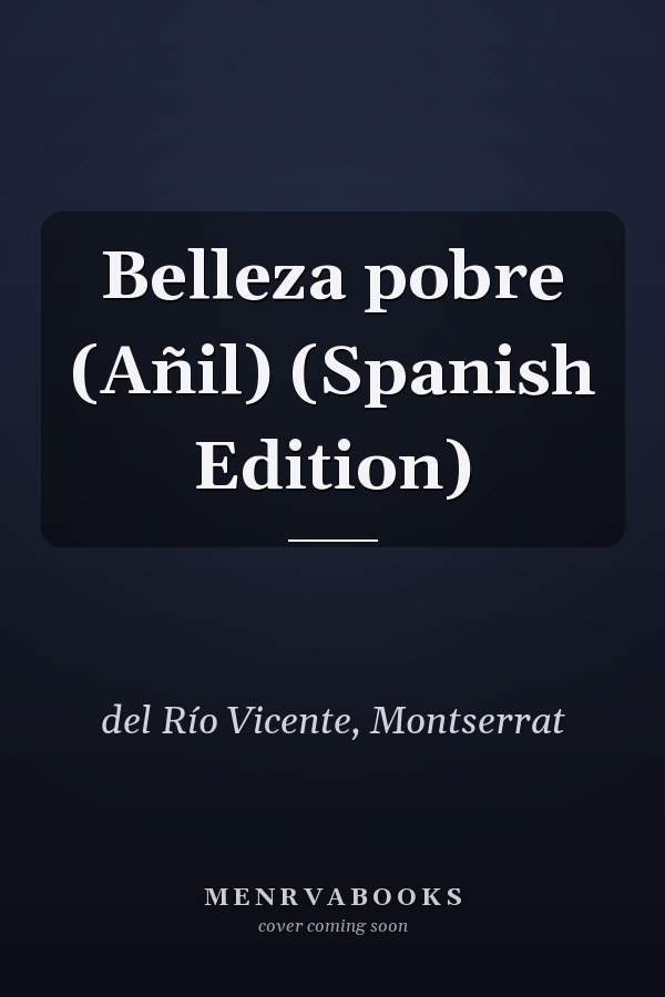 Belleza pobre (Añil) (Spanish Edition)