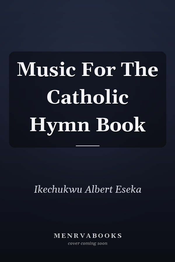 Music For The Catholic Hymn Book