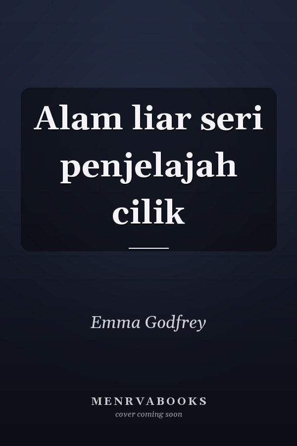 Alam liar seri penjelajah cilik