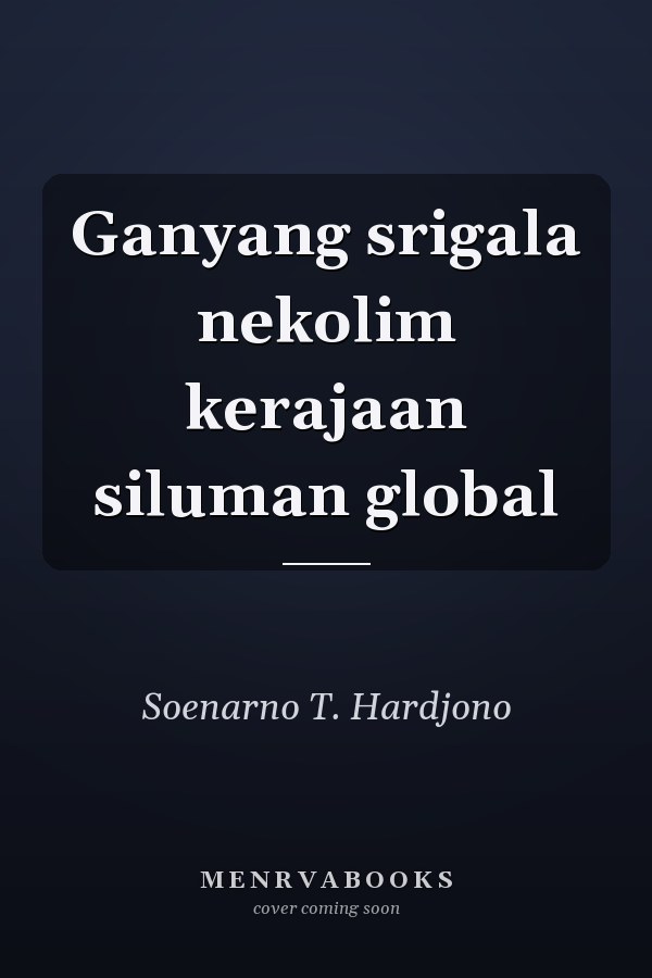 Ganyang srigala nekolim kerajaan siluman global