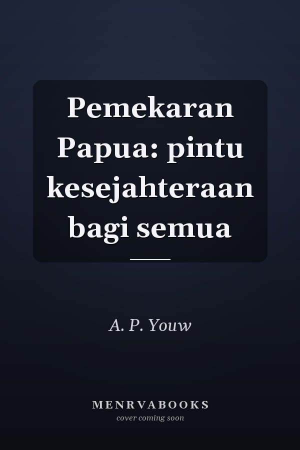 Pemekaran Papua: pintu kesejahteraan bagi semua