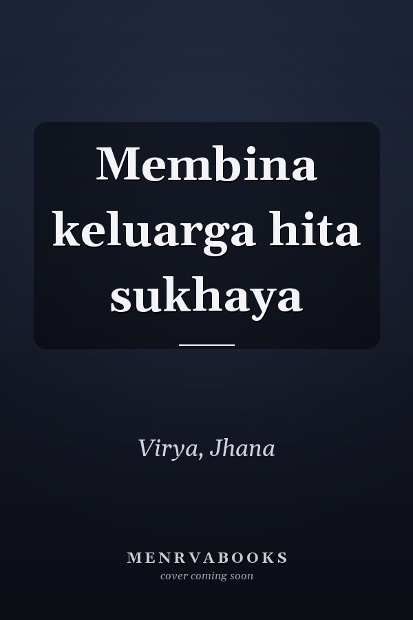 Membina keluarga hita sukhaya
