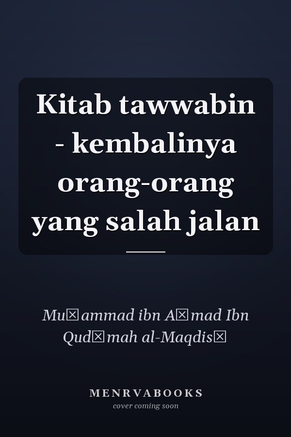 Kitab tawwabin - kembalinya orang-orang yang salah jalan