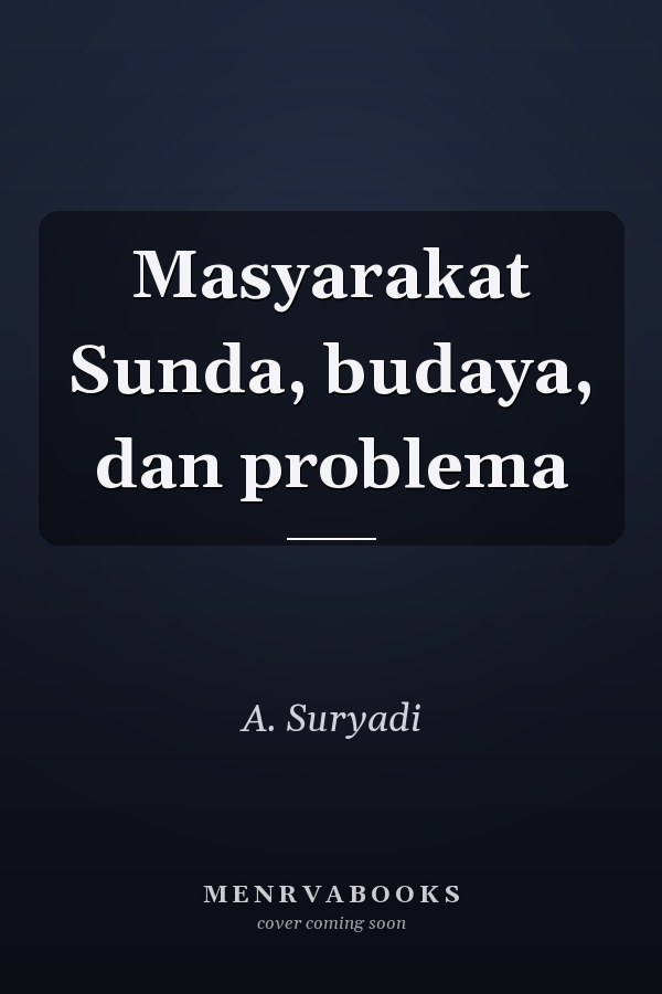 Masyarakat Sunda, budaya, dan problema