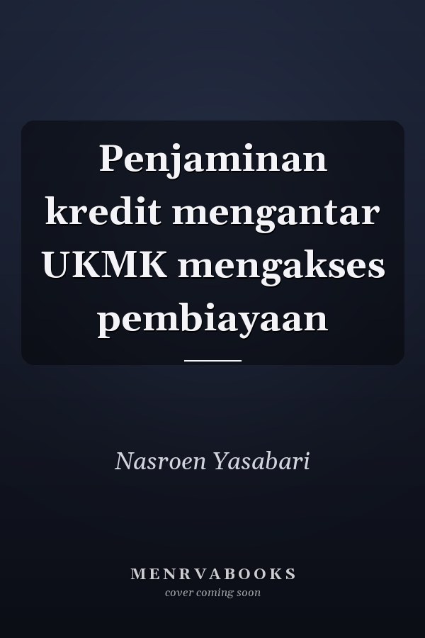 Penjaminan kredit mengantar UKMK mengakses pembiayaan
