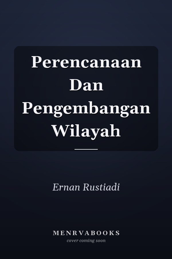 Perencanaan Dan Pengembangan Wilayah