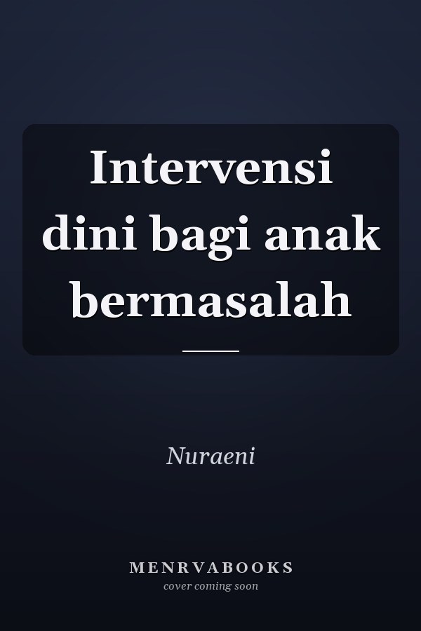 Intervensi dini bagi anak bermasalah
