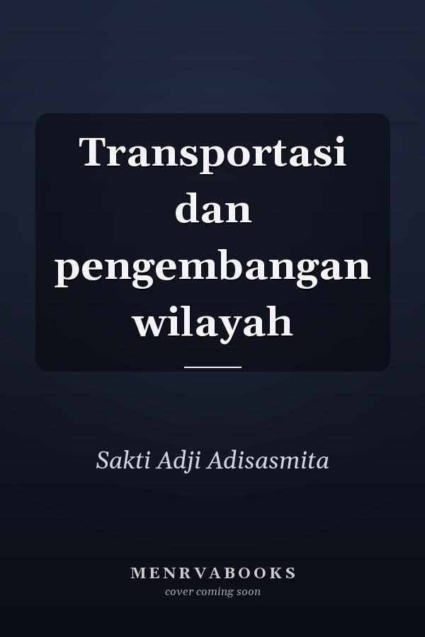 Transportasi dan pengembangan wilayah