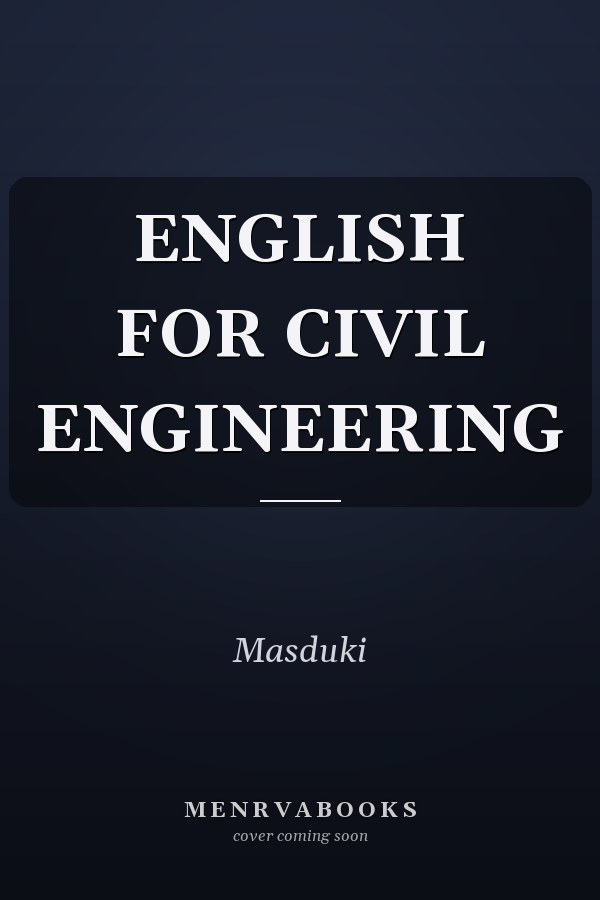 ENGLISH FOR CIVIL ENGINEERING