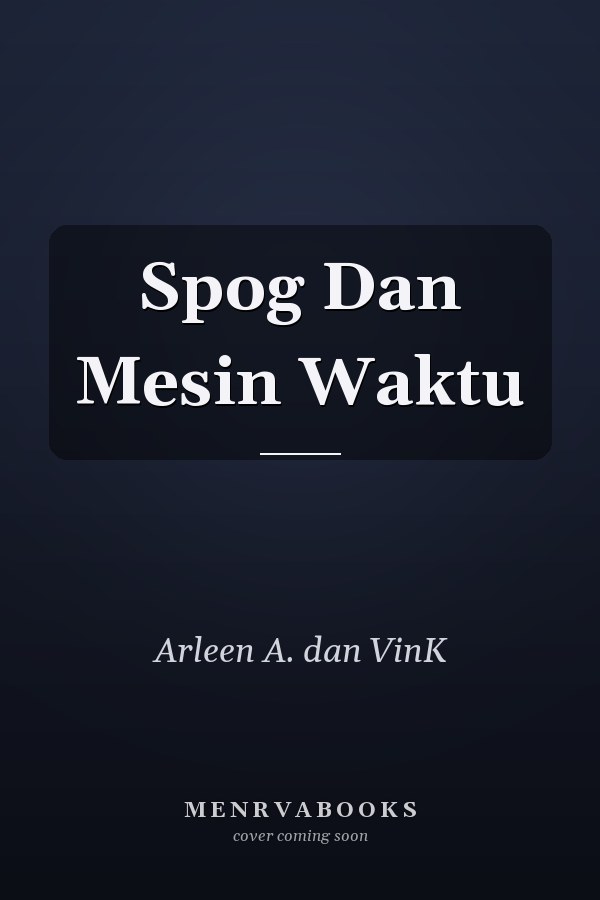 Spog Dan Mesin Waktu