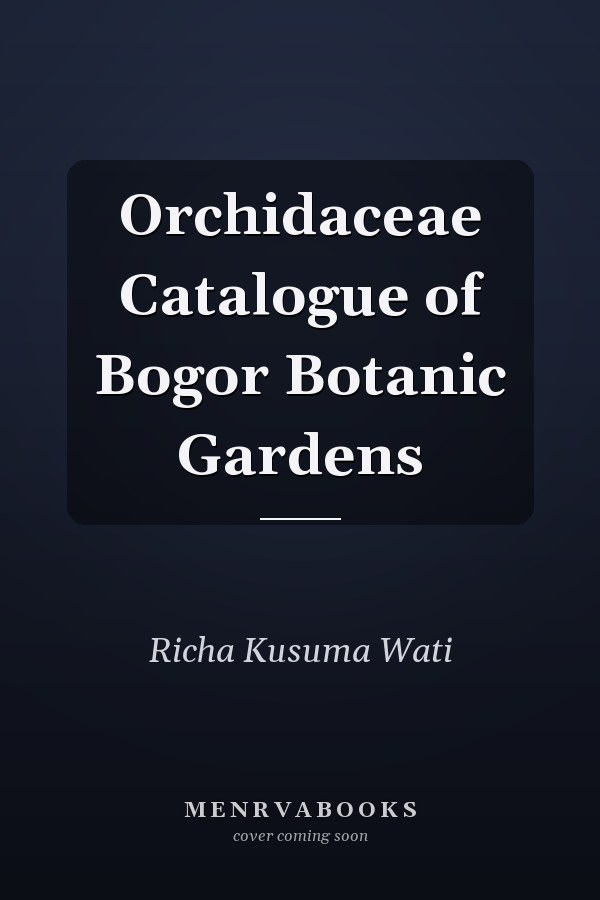 Orchidaceae Catalogue of Bogor Botanic Gardens