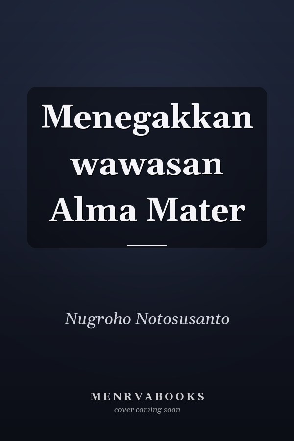 Menegakkan wawasan Alma Mater