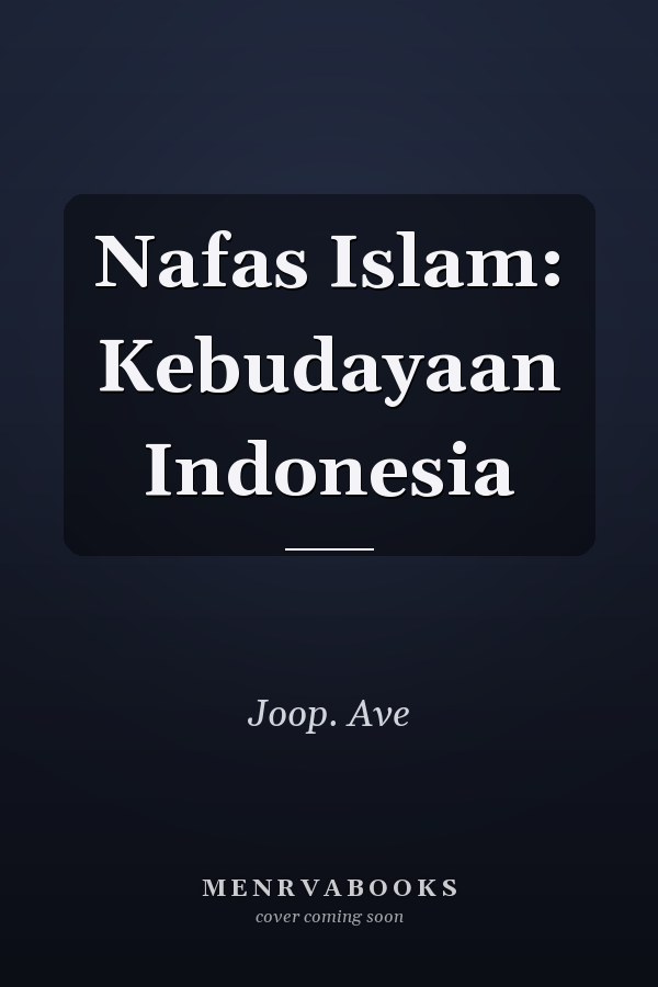 Nafas Islam: Kebudayaan Indonesia