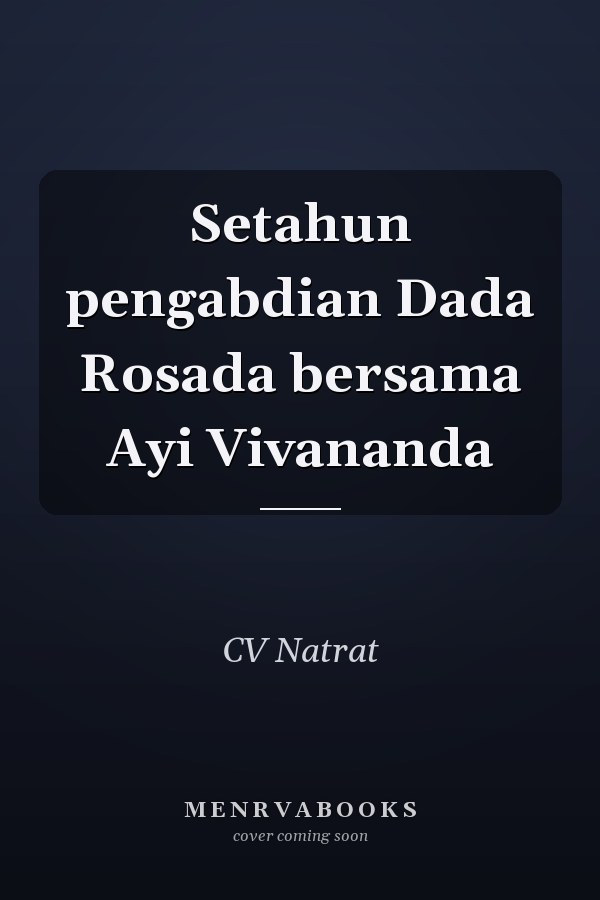 Setahun pengabdian Dada Rosada bersama Ayi Vivananda