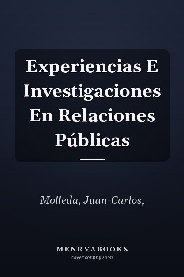 Experiencias E Investigaciones En Relaciones Públicas