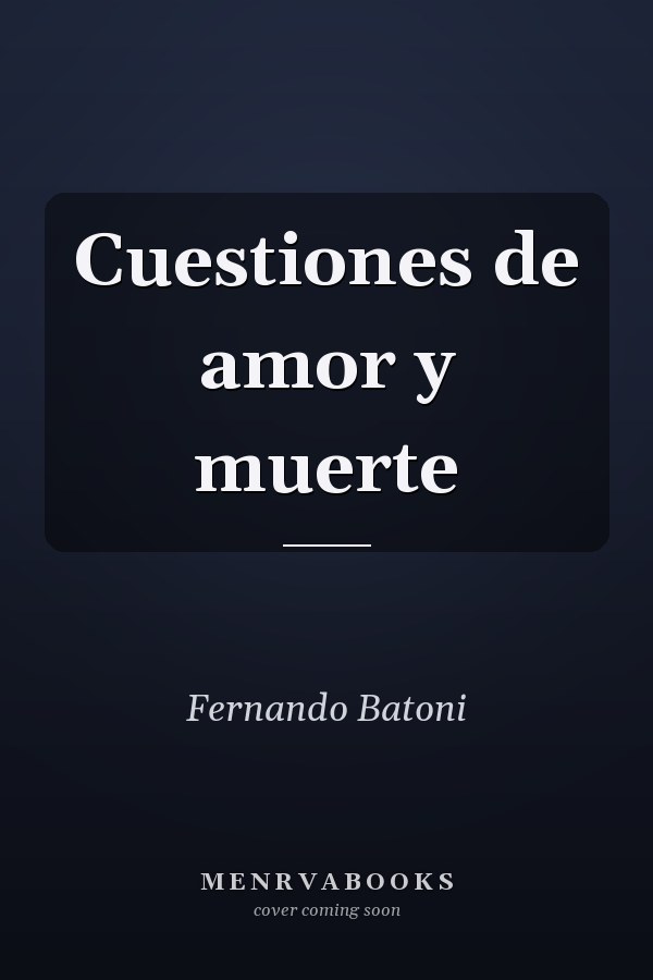 Cuestiones de amor y muerte