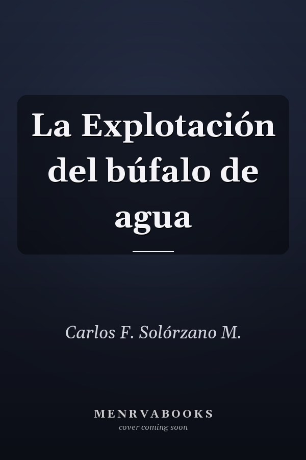 La Explotación del búfalo de agua