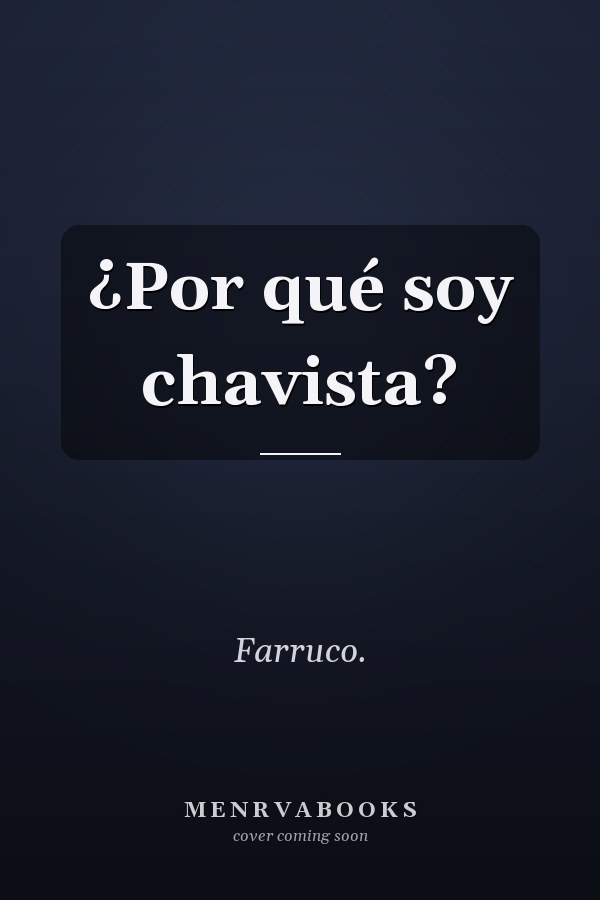 ¿Por qué soy chavista?