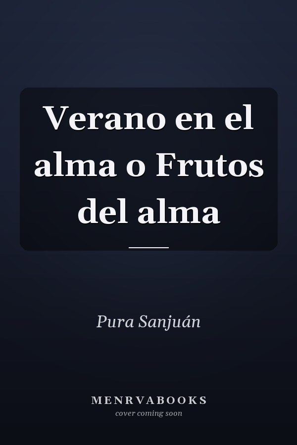 Verano en el alma o Frutos del alma