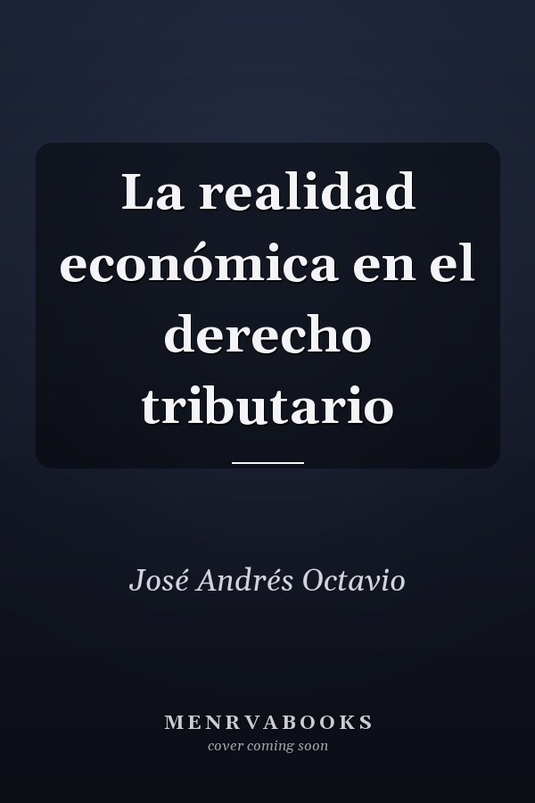 La realidad económica en el derecho tributario
