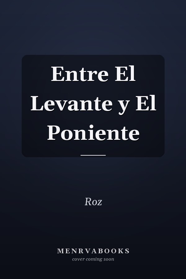 Entre El Levante y El Poniente