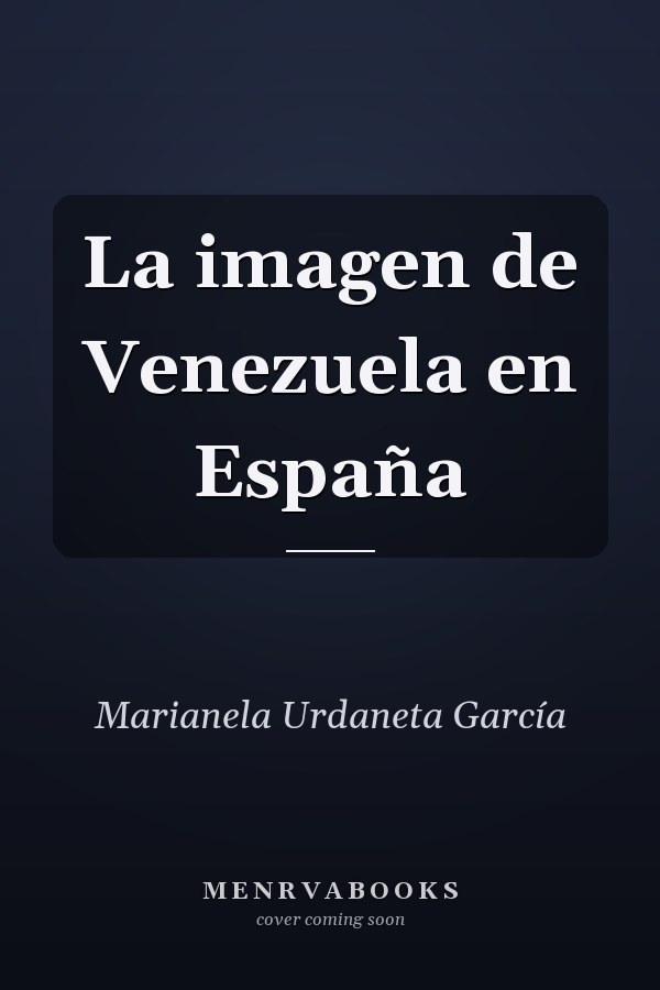 La imagen de Venezuela en España