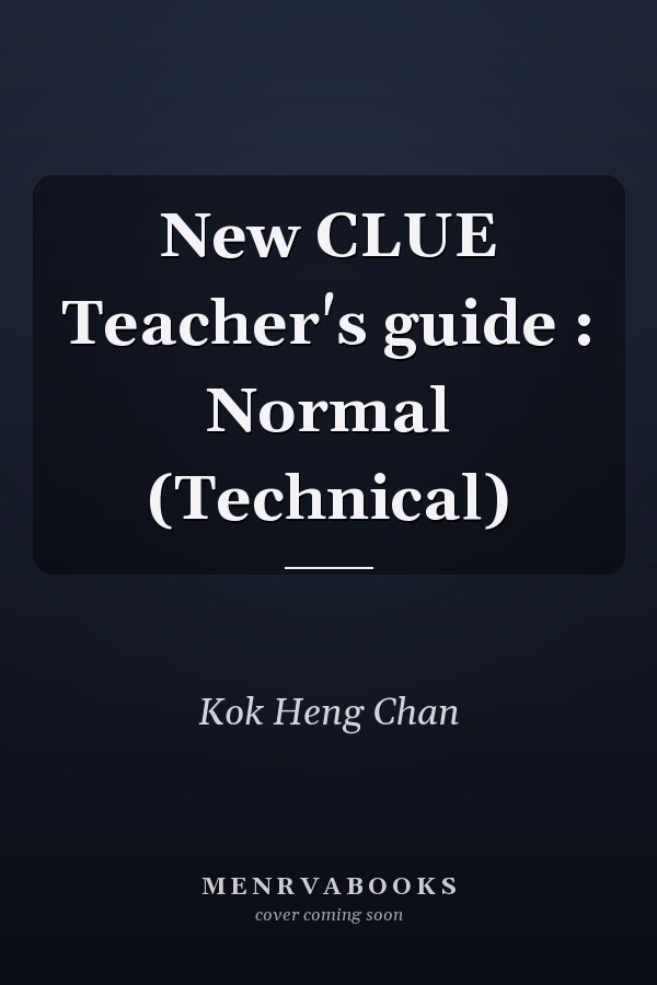New CLUE Teacher's guide : Normal (Technical)