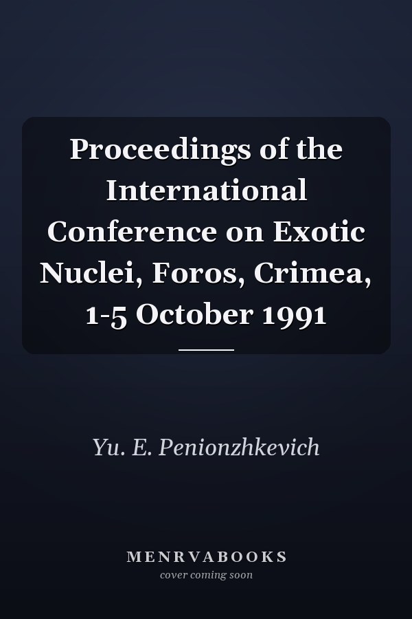 Proceedings of the International Conference on Exotic Nuclei, Foros, Crimea, 1-5 October 1991