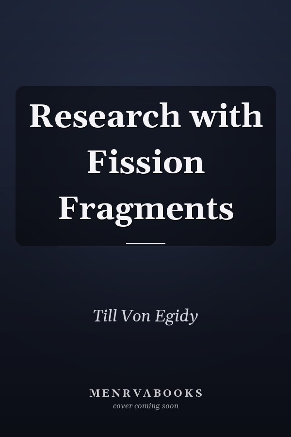 Research with Fission Fragments