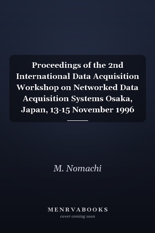 Proceedings of the 2nd International Data Acquisition Workshop on Networked Data Acquisition Systems Osaka, Japan, 13-15 November 1996
