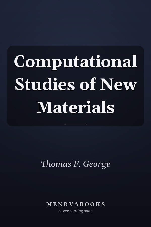 Computational Studies of New Materials