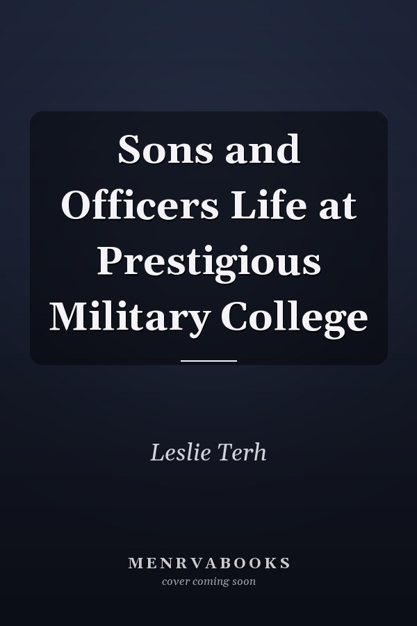 Sons and Officers Life at Prestigious Military College