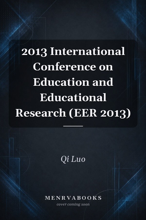 2013 International Conference on Education and Educational Research (EER 2013)