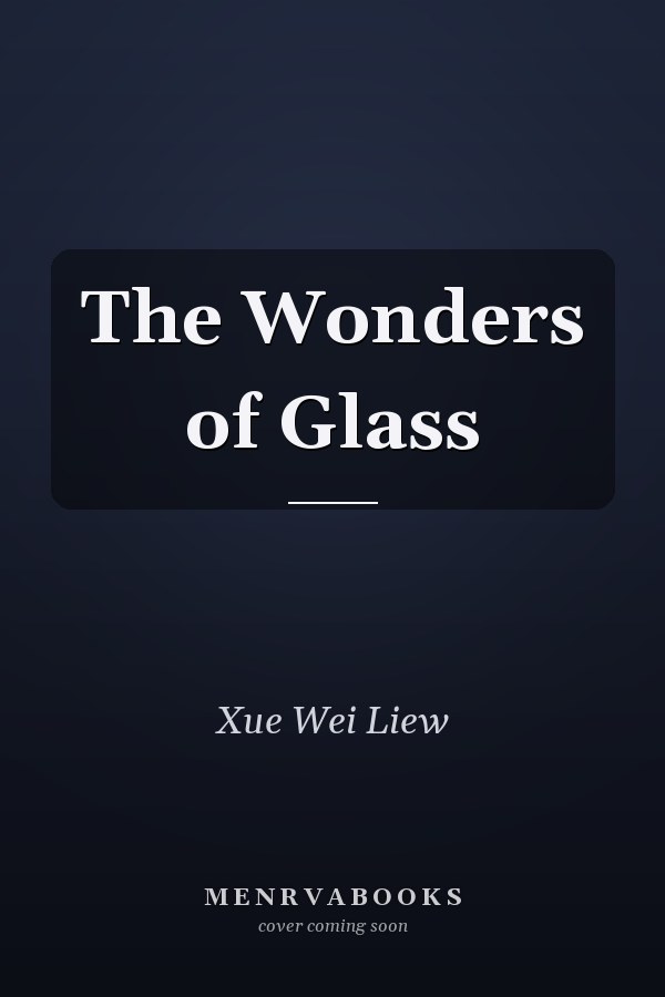 The Wonders of Glass
